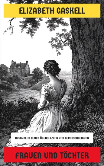 Frauen und Töchter - Ausgabe in neuer Übersetzung und Rechtschreibung - cover