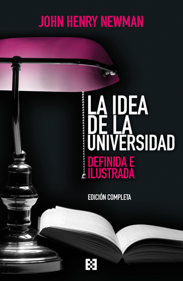 La idea de la universidad (edición completa) - Definida e ilustrada - cover
