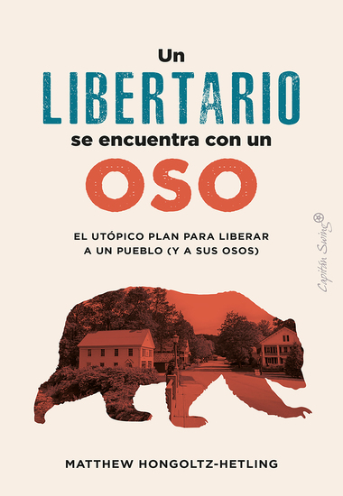 Un libertario se encuentra con un oso - cover
