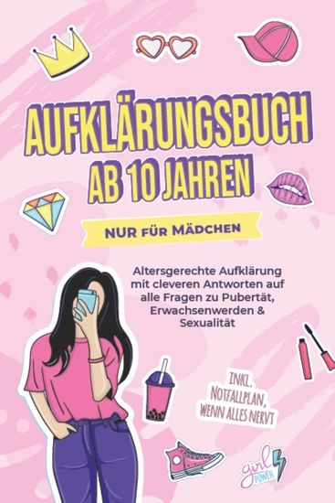 Aufklärungsbuch ab 10 Jahren NUR für Mädchen: Altersgerechte Aufklärung mit cleveren Antworten auf alle Fragen zu Pubertät Erwachsenwerden & Sexualität - inkl Notfallplan wenn alles nervt - cover