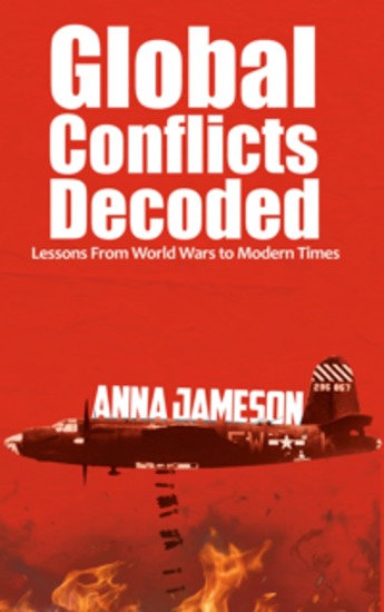 Global Conflicts Decoded - Lessons From World Wars to Modern Times - cover