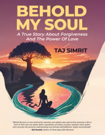 Behold My Soul - A True Story About Forgiveness And The Power Of Love - cover
