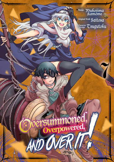 Oversummoned Overpowered and Over It! (Manga) Volume 7 - cover