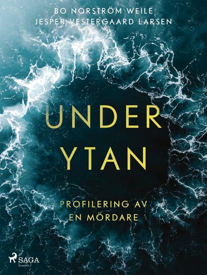 Under ytan - Profilering av en mördare - cover