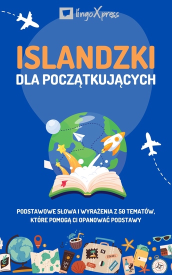 Islandzki dla początkujących - Podstawowe słowa i wyrażenia z 50 tematów które pomogą Ci opanować podstawy - cover