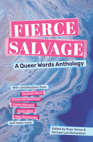 Fierce Salvage - A Queer Words Anthology - cover