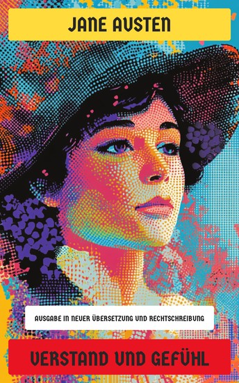 Verstand und Gefühl - Ausgabe in neuer Übersetzung und Rechtschreibung - cover