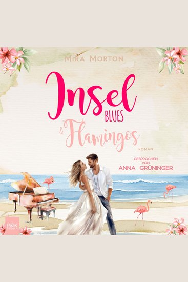 Inselblues & Flamingos - Romantische Rockstar Romance in der Karibik - cover