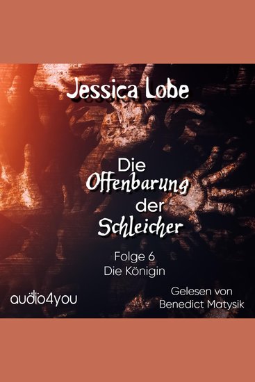 Die Offenbarung der Schleicher - Folge 6 - Die Königin - cover