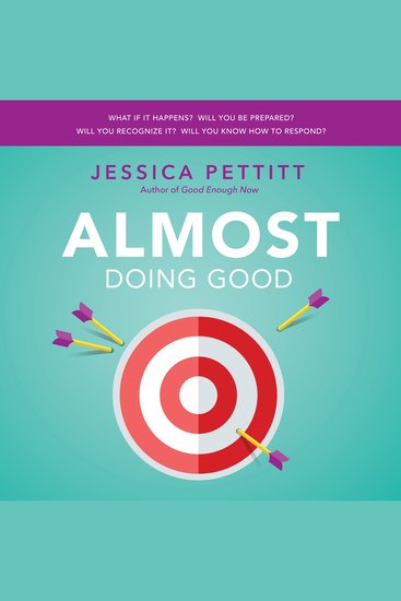 Almost Doing Good - Doing The Best You Can With What You Have Some Of The Time - cover