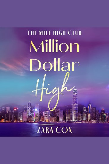Million Dollar High - A sizzling and flirty read from Zara Cox - cover