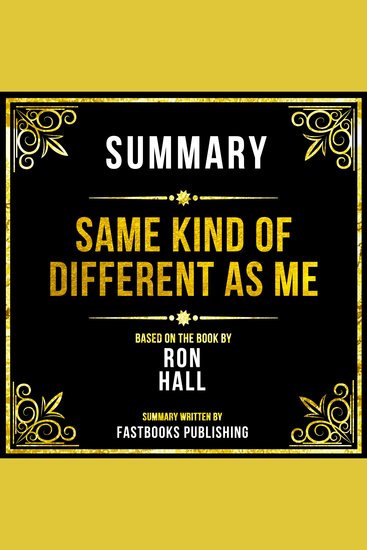 Summary - Same Kind Of Different As Me - Based On The Book By Ron Hall - cover