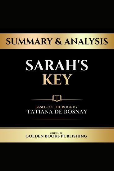 Summary & Analysis - Sarah's Key - Based On The Book By Tatiana De Rosnay - cover