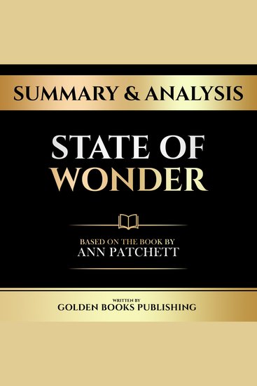 Summary & Analysis - State Of Wonder - Based On The Book By Ann Patchett - cover