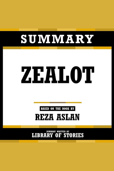 Summary - Zealot - Based On The Book By Reza Aslan - cover