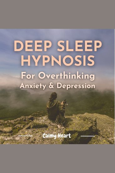 Deep Sleep Hypnosis For Overthinking Anxiety & Depression - cover