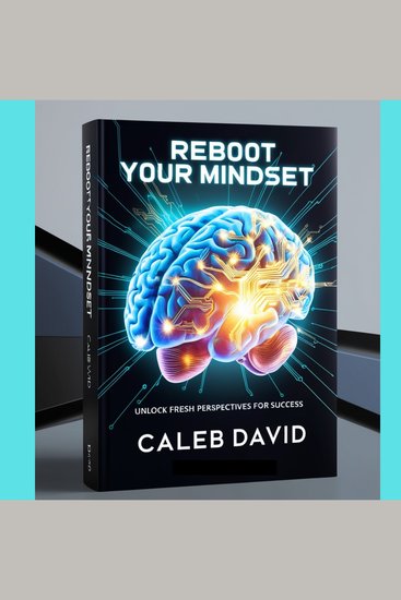 Reboot Your Mindset - Unlock Fresh Perspectives for Success - cover