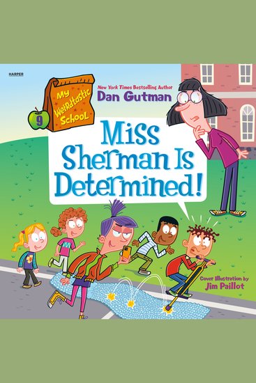 My Weirdtastic School #9: Miss Sherman Is Determined! - cover