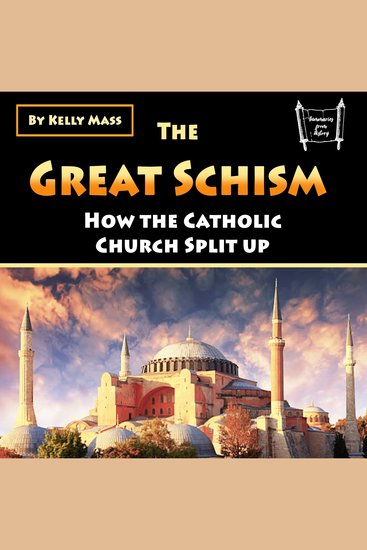 The Great Schism - How the Catholic Church Split up - cover