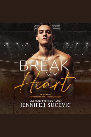 Break my Heart - An Enemies-to-Lovers Coach's Daughter New Adult Sports Romance - cover