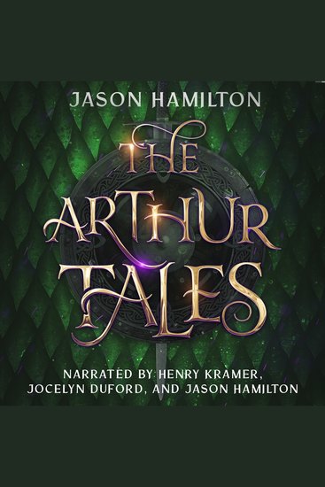 The Arthur Tales - A Collection of Tales of King Arthur Morgan le Fay and the Knights of the Round Table - cover
