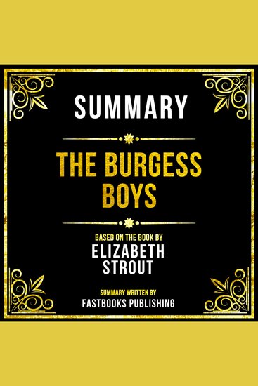 Summary - The Burgess Boys - Based On The Book By Elizabeth Strout - cover