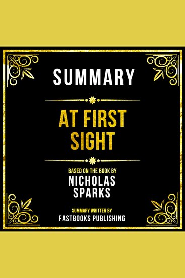 Summary - At First Sight - Based On The Book By Nicholas Sparks - cover