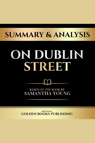 Summary & Analysis - On Dublin Street - Based On The Book By Samantha Young - cover