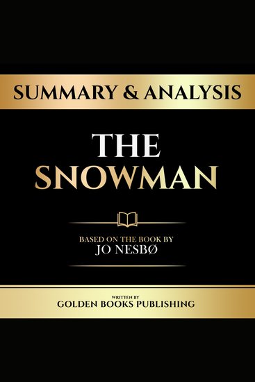Summary & Analysis - The Snowman - Based On The Book By Jo Nesbø - cover