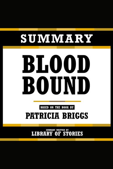 Summary - Blood Bound - Based On The Book By Patricia Briggs - cover