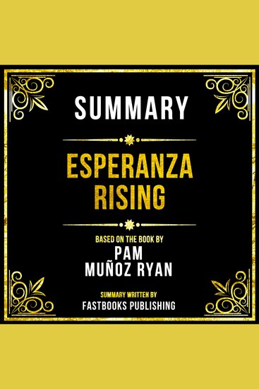 Summary - Esperanza Rising - Based On The Book By Pam Muñoz Ryan - cover