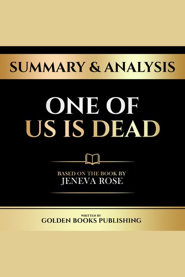 Summary & Analysis - One Of Us Is Dead - Based On The Book By Jeneva Rose - cover