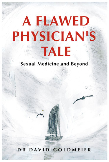 A Flawed Physician's Tale - Sexual Medicine and Beyond - cover