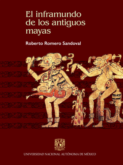 El inframundo de los antiguos mayas - cover