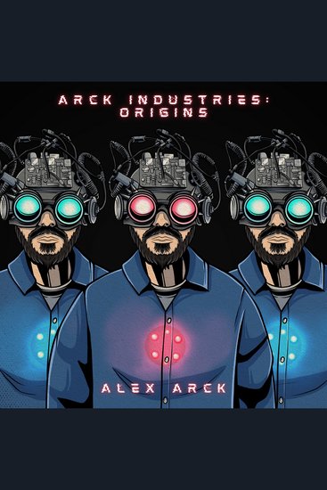 Arck Industries: Origins - cover