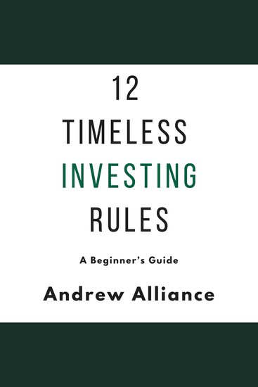 12 Timeless Investing Rules: A Beginner's Guide - cover