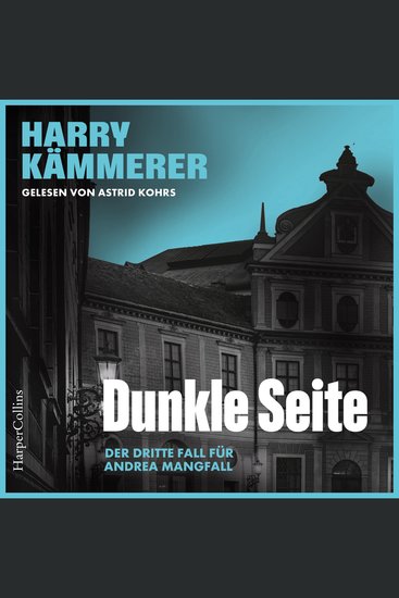 Dunkle Seite (ungekürzt) - Kriminalroman I Mangfall ermittelt | In ihrem dritten Fall hat Andrea Mangfall alle Hände voll zu tun I Kriminalroman mit aktuellen Themen: Gefahr von rechts und Datenmissbrauch - cover