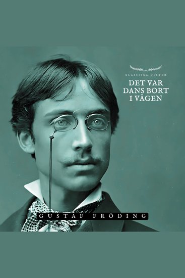 Det var dans bort i vägen - Klassiska Dikter - cover