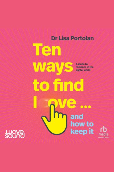 Ten Ways to Find Love and How to Keep It - cover
