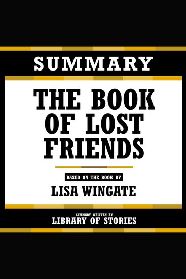 Summary - The Book Of Lost Friends - Based On The Book By Lisa Wingate - cover