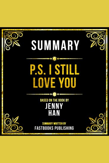 Summary - PS I Still Love You - Based On The Book By Jenny Han - cover