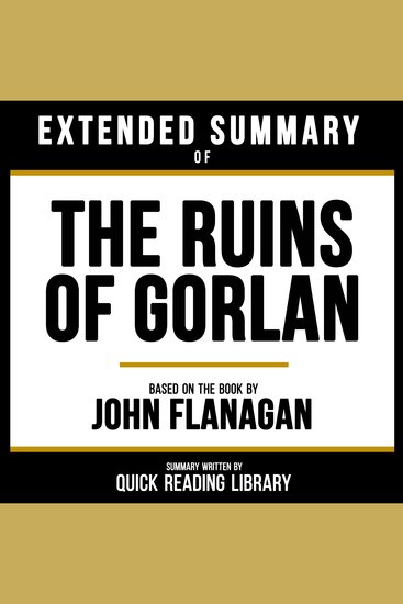 Extended Summary - The Ruins Of Gorlan - Based On The Book By John Flanagan - cover