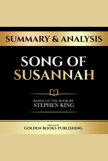Summary & Analysis - Song Of Susannah - Based On The Book By Stephen King - cover