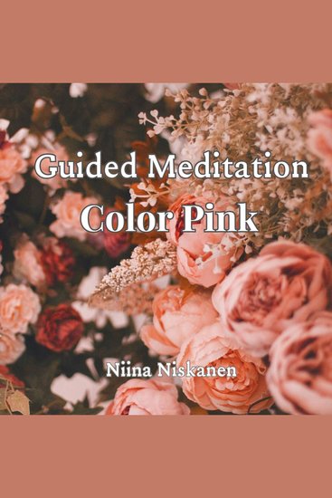 Guided Meditation: Color Pink - cover