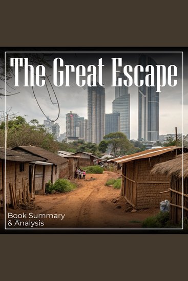 Great Escape The: Book Summary & Analysis - cover