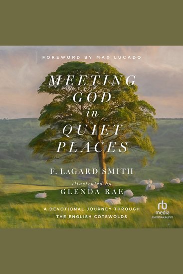 Meeting God in Quiet Places - A Devotional Journey Through the English Cotswolds - cover