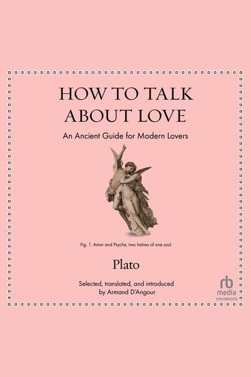 How to Talk About Love - An Ancient Guide for Modern Lovers - cover