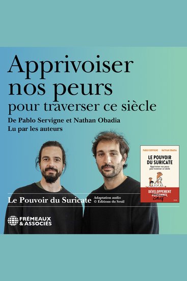 Apprivoiser nos peurs pour traverser ce siècle Le pouvoir du suricate - cover