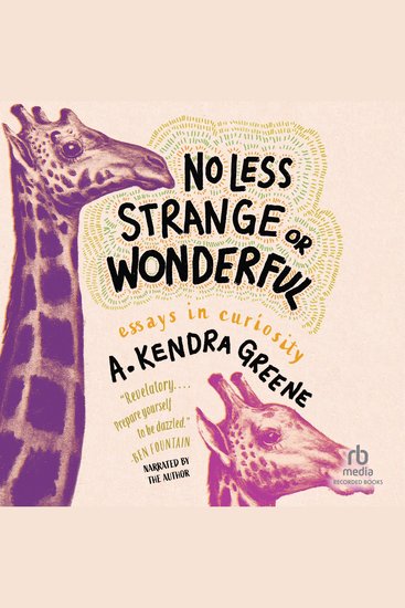 No Less Strange or Wonderful - essays in curiosity - cover