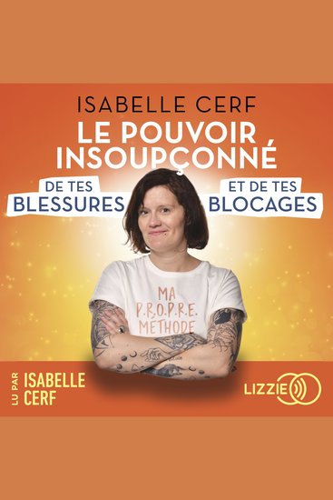 Le pouvoir insoupçonné de tes blessures et de tes blocages - cover